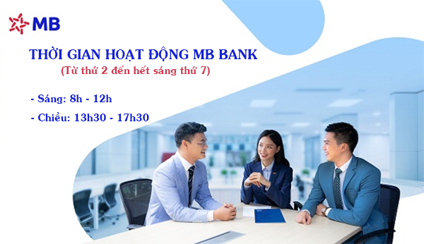 Thời gian hoạt động của MB Bank từ thứ 2 đến sáng thứ 7