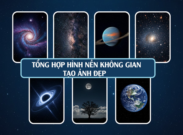 hình nền không gian tạo ảnh đẹp