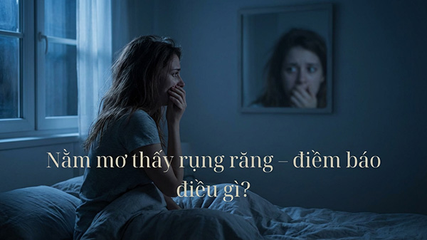 nằm mơ thấy rụng răng